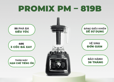 Máy xay sinh tố công nghiệp Promix PM – 819B